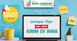 Lowongan Kerja Bank Jombang Bulan Agustus 2021: Tersedia Posisi FO, AO Dana, dan AO Kredit