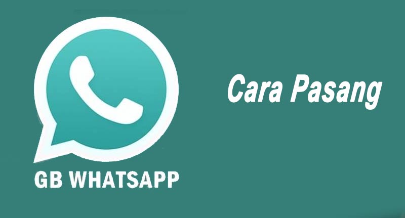 Cara Pasang GB WhatsApp Terbaru