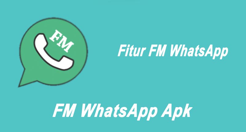 Fitur Unggulan FM WhatsApp