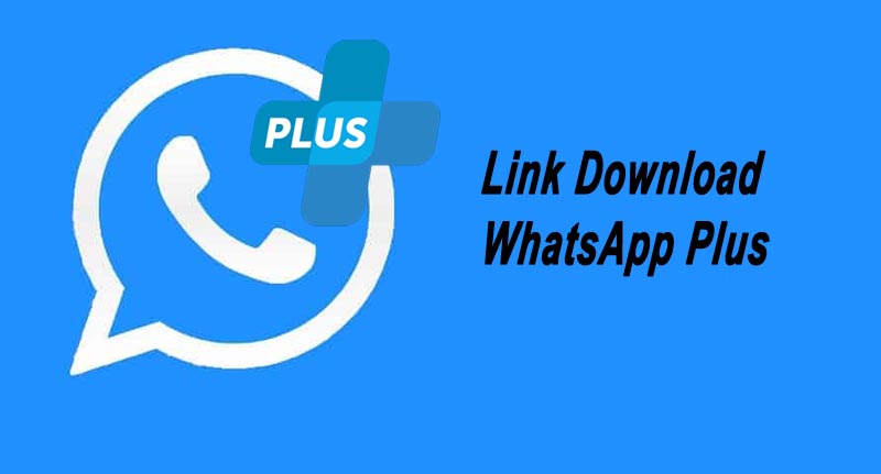 Link Download WhatsApp Plus 