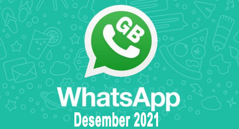 GB WhatsApp Pro Apk Update Terbaru Desember 2021