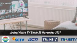 Jadwal Acara TV Hari Ini 29 November 2021