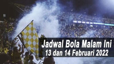 Jadwal Bola Malam Ini, Tanggal 13 dan 14 Februari 2022: Saksikan Norwichvs Man. City di SCTV