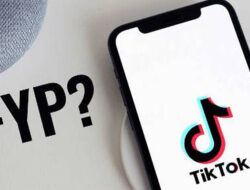 Trik FYP TikTok, Ini Jadwal dan Jam FYP Tiktok: Siap-siap Trending!