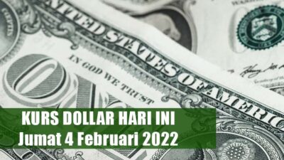 Kurs Dollar Pagi Ini Jumat 4 Februari 2022: Rupiah Tembus Rp 14.452 Per USD