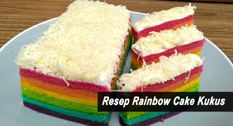 Resep Rainbow Cake Kukus
