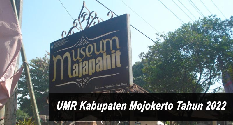UMR Kabupaten Mojokerto 2022