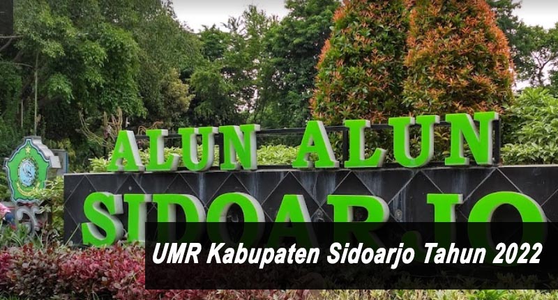 UMR Kabupaten Sidoarjo 2022
