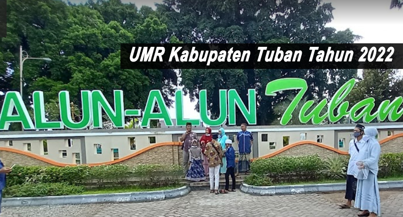 UMR Kabupaten Tuban 2022