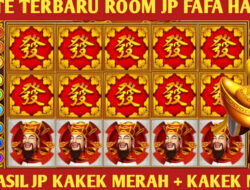 Sikat Sekarang! Pola Room FaFaFa Hari ini Auto Jackpot Kakek Merah