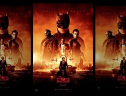 Film The Batman Sudah Tayang di Bioskop Indonesia, Simak Sinopsis dan Trailernya Disini!