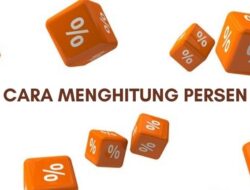 Bagaimana Cara Menghitung Persen? Simak penjelasan dan Contohnya