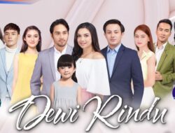 Rating TV dan Sinetron Terbaru Jum’at, 18 Maret 2022: Rating Sinetron Dewi Rindu Turun!