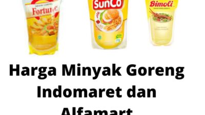 Update Harga Minyak Goreng 19 Maret 2022 di Indomaret & Alfamart
