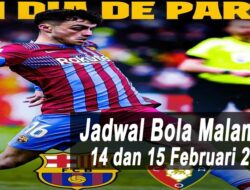 Jadwal Bola Malam Ini, Tanggal 14 dan 15 Maret 2022: Ada Barcelona vs Osasuna