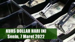 Kurs Dollar 7 Maret 2022