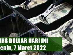 Rupiah Pagi Ini Tembus Rp 14.421, Simak Update Kurs Dollar BCA Senin, 7 Maret 2022