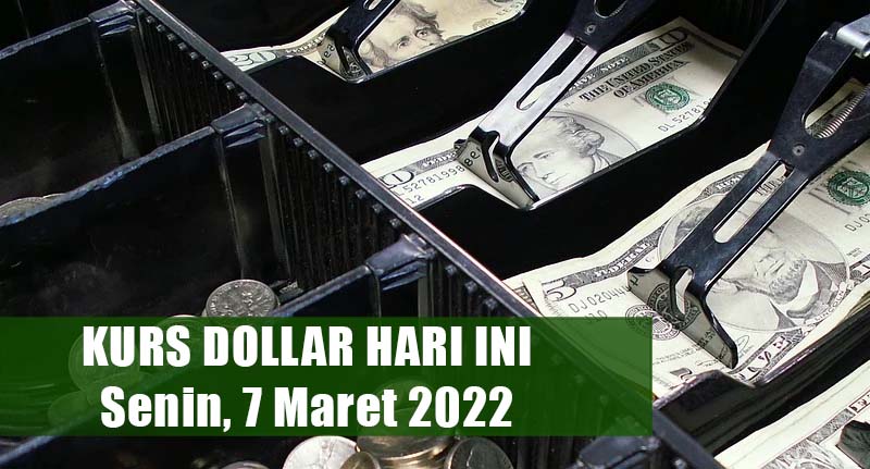 Kurs Dollar 7 Maret 2022