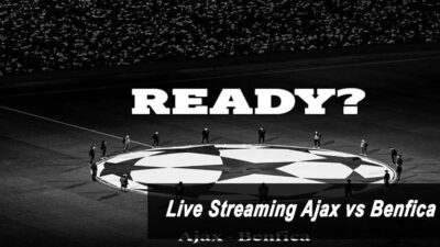 Tonton Live Streaming Ajax vs Benfica: Ajax Lebih Diunggulkan Lolos