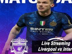 Nonton Live Streaming Liverpool vs Inter Milan: The Red Jangan Lengah