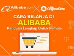 Cara Belanja di Alibaba dengan Mudah, Berikut Langkah-Langkahnya