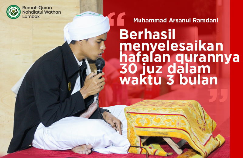 Muhammad Arsanul Ramdani Hafal Quran 3 bulan - RQNW Lombok