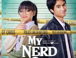 Bocoran Ending Series My Nerd Girl: Film Misteri yang Diadopsi Dari Novel Karya Aidah Harisah