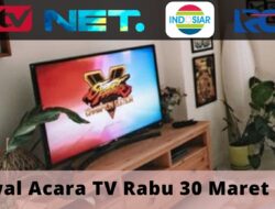 Jadwal TV Hari Ini Rabu 30 Maret 2022 Stasiun ANTV, NET TV, INDOSIAR, dan RCTI: Saksikan PERSEBAYA Surabaya vs BORNEO FC