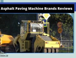 7+ Asphalt Paving Machine Brands Reviews