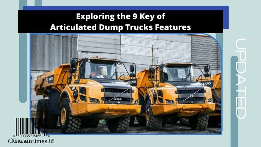 Articulated Dump Trucks Features