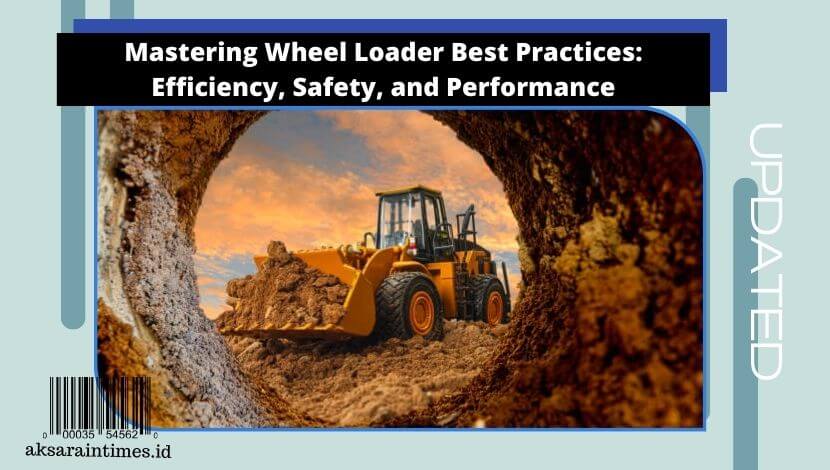 Wheel Loader Best Practices